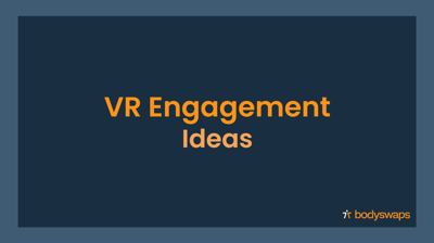 VR Engagagement 