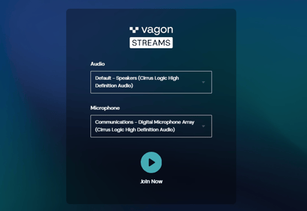 A user interface for "Vagon STREAMS" with audio settings, featuring dropdown menus for speakers and microphone, play button, and "Join Now" text on a dark, gradient background.